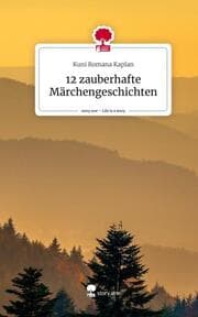 Cover von 12 zauberhafte Märchengeschichten. Life is a Story - story.one