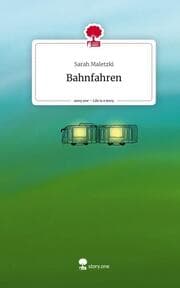 Cover von Bahnfahren. Life is a Story - story.one