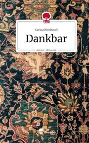 Cover von Dankbar. Life is a Story - story.one
