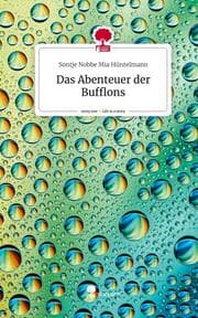 Cover von Das Abenteuer der Bufflons. Life is a Story - story.one