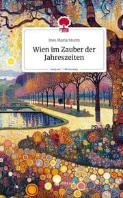 Cover von Wien im Zauber der Jahreszeiten. Life is a Story - story.one