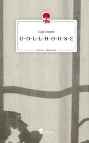 Cover von D-O-L-L-H-O-U-S-E. Life is a Story - story.one