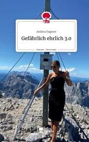 Cover von Gefährlich ehrlich 3.0. Life is a Story - story.one