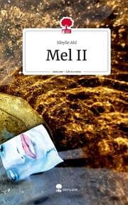 Cover von Mel II. Life is a Story - story.one