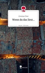 Cover von Wenn du das liest.... Life is a Story - story.one