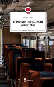 Cover von there are two sides of soulmates. Life is a Story - story.one