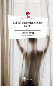 Cover von Auf der anderen Seite des Lichts _____________ Erzählung. Life is a Story - story.one