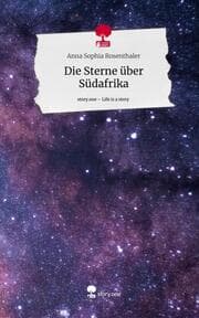 Cover von Die Sterne über Südafrika. Life is a Story - story.one