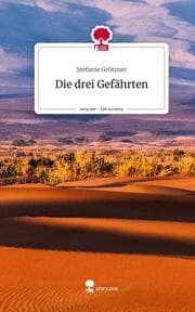 Cover von Die drei Gefährten. Life is a Story - story.one