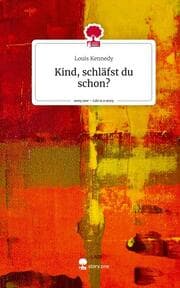 Cover von Kind, schläfst du schon?. Life is a Story - story.one
