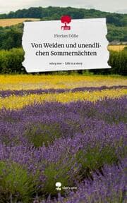 Cover von Von Weiden und unendlichen Sommernächten. Life is a Story - story.one