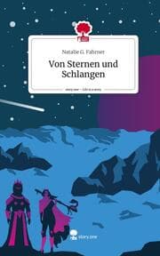 Cover von Von Sternen und Schlangen. Life is a Story - story.one