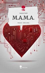 Cover von M.A.M.A.. Life is a Story - story.one