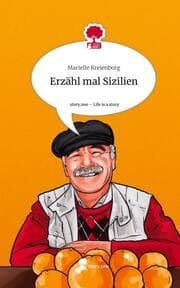 Cover von Erzähl mal Sizilien. Life is a Story - story.one
