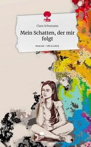 Cover von Mein Schatten, der mir folgt. Life is a Story - story.one