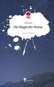 Cover von Die Magie der Sterne. Life is a Story - story.one