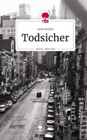 Cover von Todsicher. Life is a Story - story.one