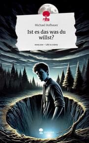 Cover von Ist es das was du willst?. Life is a Story - story.one