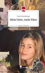 Cover von Mein Vater, mein Täter. Life is a Story - story.one