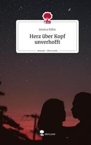 Cover von Herz über Kopf unverhofft. Life is a Story - story.one