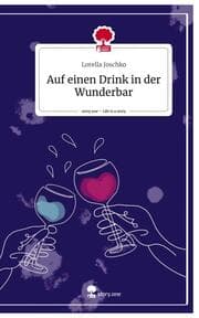 Cover von Auf einen Drink in der Wunderbar. Life is a Story - story.one