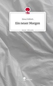 Cover von Ein neuer Morgen. Life is a Story - story.one