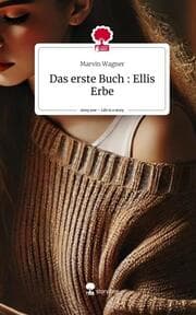 Cover von Das erste Buch : Ellis Erbe. Life is a Story - story.one