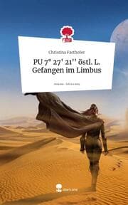 Cover von PU 7° 27' 21'' östl. L. Gefangen im Limbus. Life is a Story - story.one
