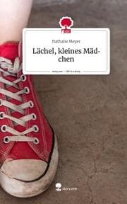 Cover von Lächel, kleines Mädchen. Life is a Story - story.one