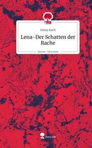 Cover von Lena-Der Schatten der Rache. Life is a Story - story.one