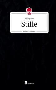 Cover von Stille. Life is a Story - story.one