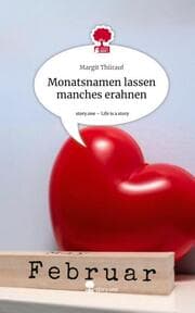 Cover von Monatsnamen lassen manches erahnen. Life is a Story - story.one