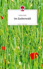 Cover von Im Zauberwald. Life is a Story - story.one