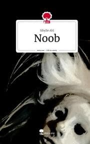 Cover von Noob. Life is a Story - story.one