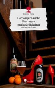 Cover von Homosapiensische Paarungs-merkwürdigkeiten. Life is a Story - story.one