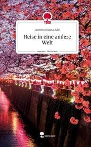 Cover von Reise in eine andere Welt. Life is a Story - story.one