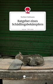 Cover von Ratgeber eines Schädlingsbekämpfers. Life is a Story - story.one