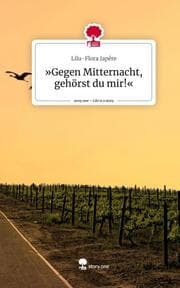 Cover von 'Gegen Mitternacht, gehörst du mir!'. Life is a Story - story.one