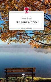 Cover von Die Bank am See. Life is a Story - story.one