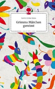 Cover von Grimms Märchen gereimt. Life is a Story - story.one