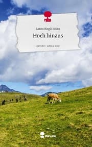 Cover von Hoch hinaus. Life is a Story - story.one