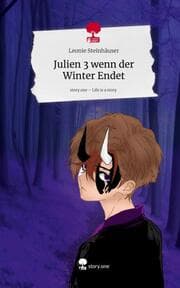 Cover von Julien 3 wenn der Winter Endet. Life is a Story - story.one