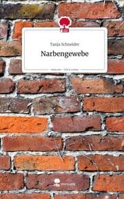 Cover von Narbengewebe. Life is a Story - story.one