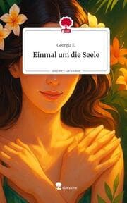 Cover von Einmal um die Seele. Life is a Story - story.one