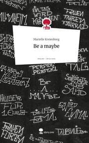 Cover von Be a maybe. Life is a Story - story.one