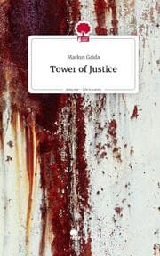 Cover von Tower of Justice. Life is a Story - story.one