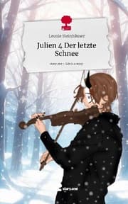 Cover von Julien 4 Der letzte Schnee. Life is a Story - story.one