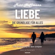 Cover von Liebe - die Grundlage für alles
