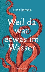 Cover von Weil da war etwas im Wasser
