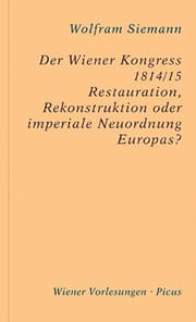 Cover von Der Wiener Kongress 1814/15 - Restauration, Rekonstruktion oder imperiale Neuordnung Europas?